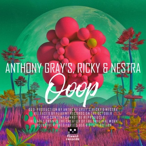 Обложка для Anthony Gray's, Ricky, Nestra - Ooop
