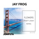 Обложка для Jay Frog - Flowers