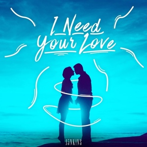 Обложка для J3NK!NS - I Need Your Love