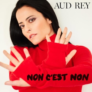 Обложка для Aud Rey - Non c'est non