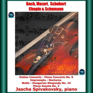 Обложка для Jascha Spivakovsky - Italian Concerto in F Major, BWV 971: II. Andante