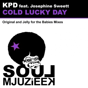 Обложка для KPD feat. Josephine Sweett - Cold Lucky Day