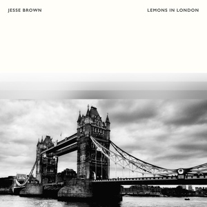 Обложка для Jesse Brown - Lemons In London