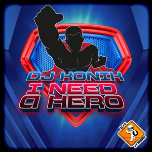 Обложка для DJ Konik - I Need A Hero