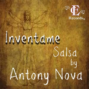 Обложка для Antony Nova - Inventame (Salsa)