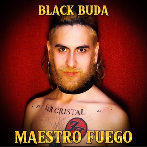 Обложка для BLACK BUDA - Maestro Fuego