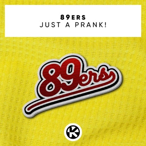 Обложка для 89ers - Just a Prank!