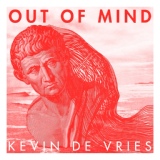 Обложка для Kevin de Vries - Out Of Mind