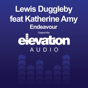 Обложка для Lewis Duggleby feat. Katherine Amy - Endeavour (Original Mix)