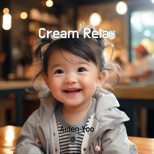 Обложка для Aiden Yoo - Cream Relax