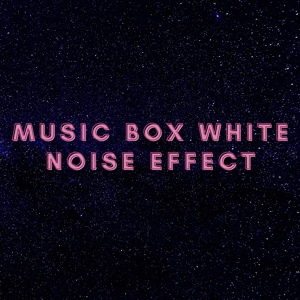 Обложка для White noise effect - Nursery