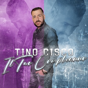 Обложка для Tino Cisco - Il tuo compleanno