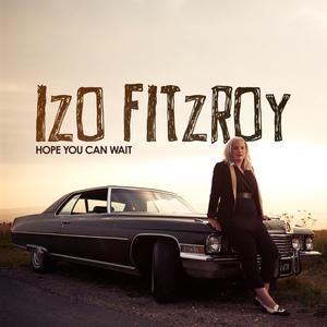 Обложка для Izo FitzRoy - Hope You Can Wait