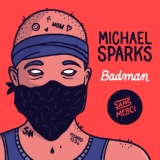 Обложка для Michael Sparks - Badman