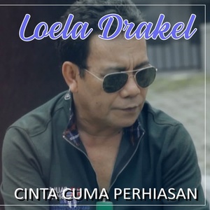 Обложка для Loela Drakel - Laki Laki Setia