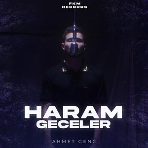 Обложка для Ahmet Genç - Haram Geceler