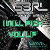 Обложка для S3rl feat. Tamika - I Will Pick You up (feat. Tamika)