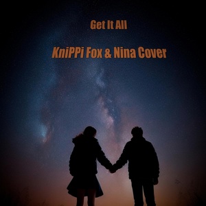 Обложка для KniPPi Fox, Nina Cover - Get It All