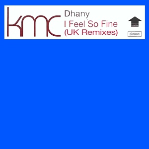 Обложка для KMC, Dhany - I Feel so Fine