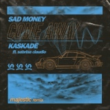 Обложка для Sad Money, Kaskade feat. Sabrina Claudio - Come Away