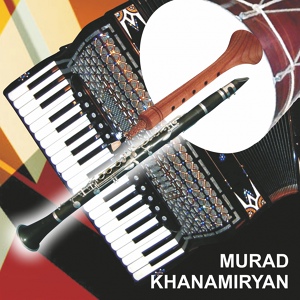 Обложка для Murad Khanamiryan - Urakh Pareghanak