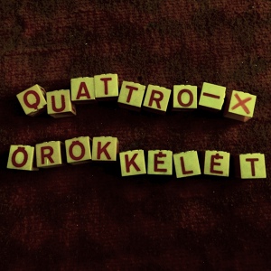 Обложка для Quattro-X feat. Vári Gábor feat. Vári Gábor - Köszönet a semmiért
