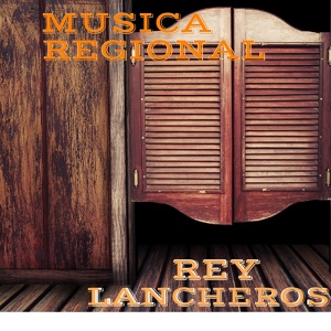 Обложка для Rey Lancheros - Locura de Amor