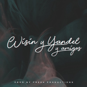 Обложка для Wisin feat. Daddy Yankee - Saoco