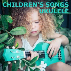 Обложка для Kids Hits Ukulele Ensemble - Sleep, Baby, Sleep