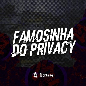Обложка для MC GUIZINHO NIAZI, DJ SOUSA MIX - Famosinha do Privacy