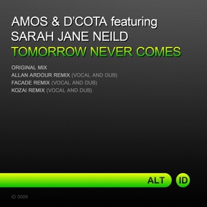 Обложка для Amos, D'cota feat. Sarah Jane Neild - Tomorrow Never Comes