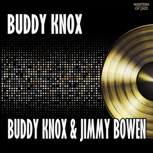 Обложка для Buddy Knox & Jimmy Bowen - My Kind Of Woman