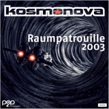 Обложка для Kosmonova - Raumpatrouille 2003