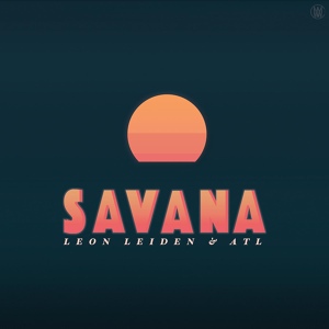 Обложка для Leon Leiden, ATL - Savana