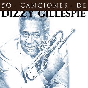 Обложка для Dizzy Gillespie feat. Don Byas - Ol' Man Rebop