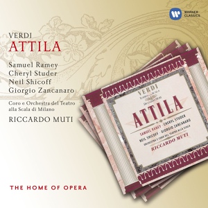 Обложка для Orchestra del Teatro alla Scala, Milano, Coro del Teatro alla Scala, Milano, Riccardo Muti - Attila, Prologue: L'alito del mattin - Preghiam!