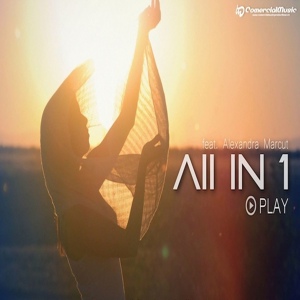 Обложка для All In 1 feat. Alexandra Marcut - Play
