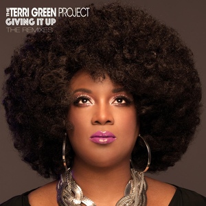 Обложка для The Terri Green Project - Giving It Up