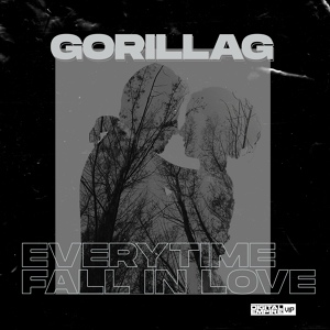 Обложка для Gorillag - Everytime Fall In Love