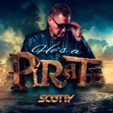 Обложка для Scotty - He's a Pirate