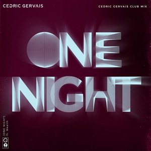 Обложка для Cedric Gervais Ft. Wealth - One Night (Cedric Gervais Club Mix)