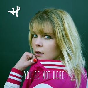 Обложка для Hanne Leland - You're Not Here
