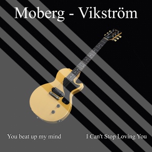Обложка для Micke MIMO Moberg feat. Thomas Vikström - You Beat up My Mind