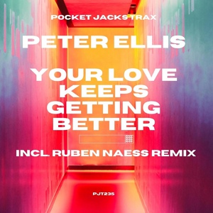 Обложка для Peter Ellis - Your Love Keeps Getting Better