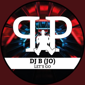 Обложка для DJ B (JO) - Let's Go