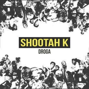 Обложка для Shootah K, Juxx diamonz, Mo77o - Droga