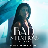 Обложка для Inga, NEXA Music, Mikey McCleary - Bad Intentions