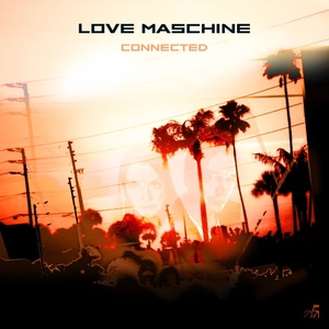 Обложка для Love Maschine - Connected