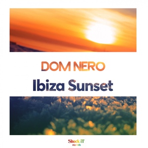 Обложка для Dom Nero - Ibiza Sunset