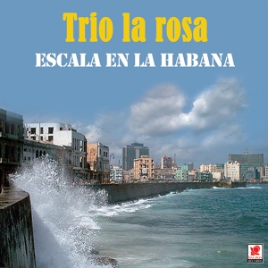Обложка для Trio La Rosa - Fiesta En El Manglar